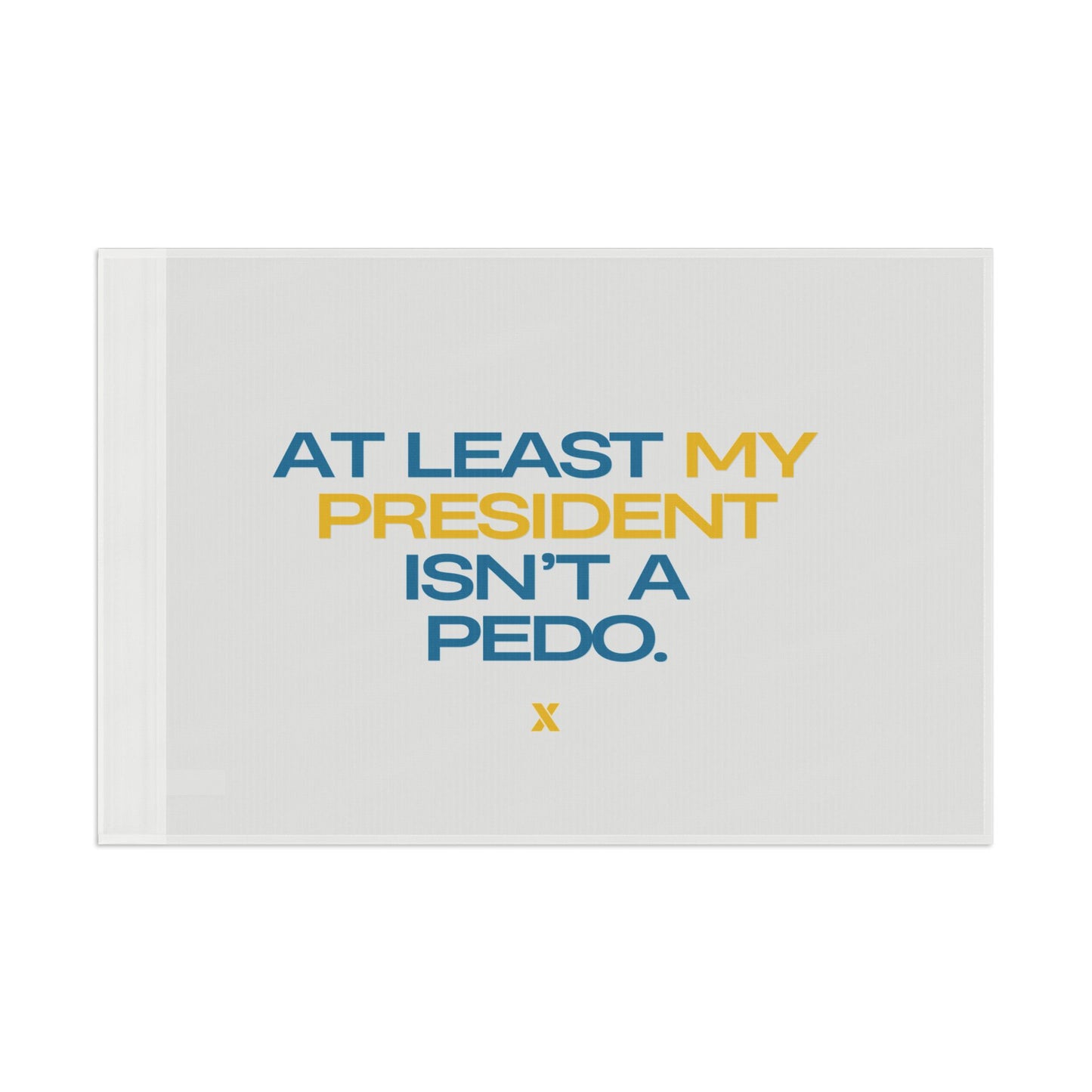 My President Flag